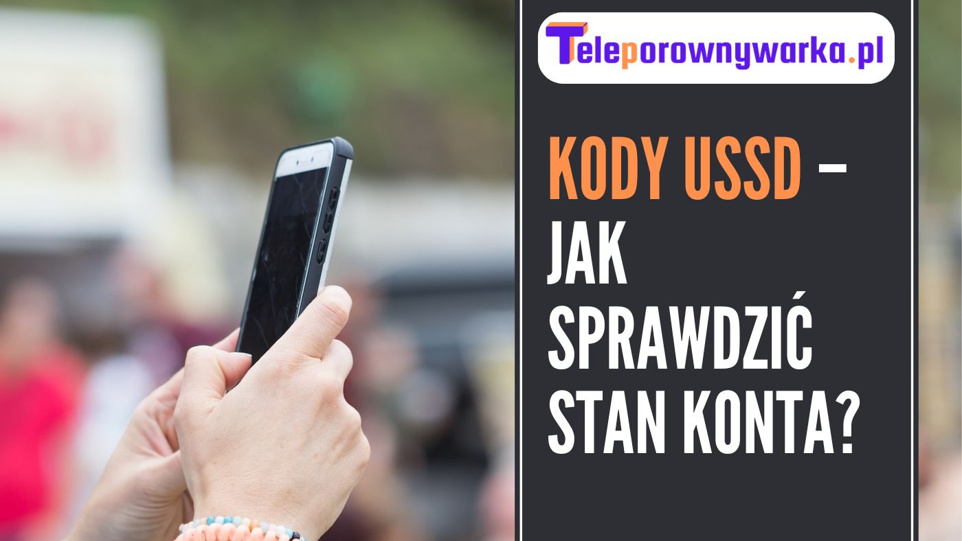 Kody USSD u polskich operatorów
