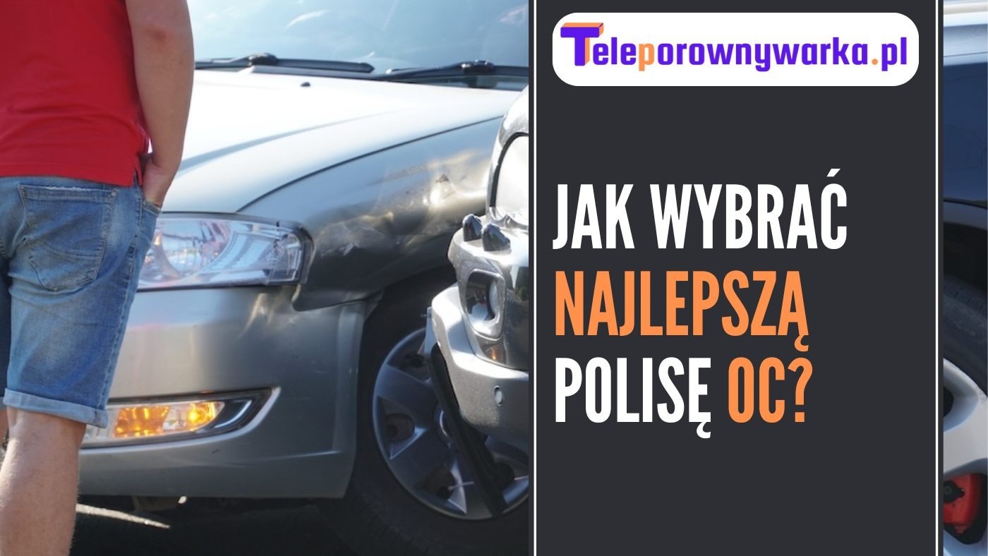 Jak wybrać najlepszą polisę OC? - ilustracja tekstu